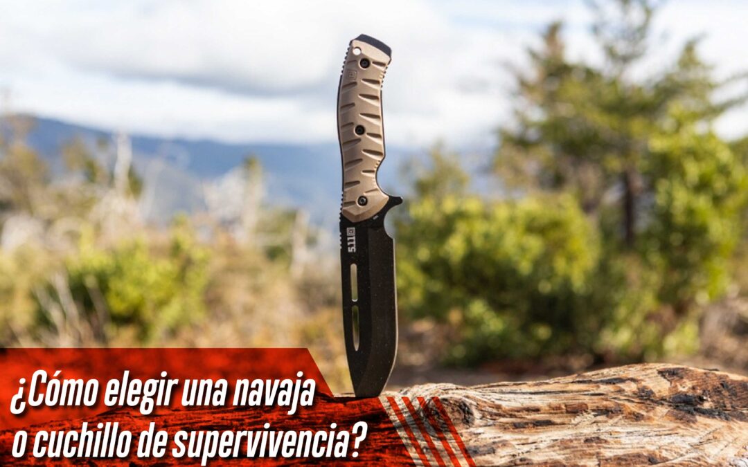 ¿Cómo elegir una navaja o cuchillo de supervivencia?